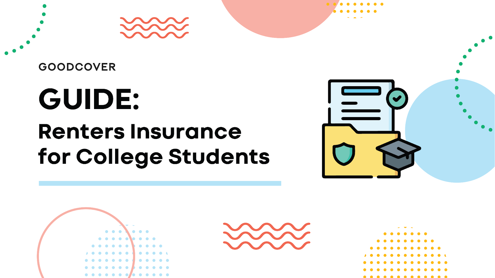 Goodcover Guide Renters Insurance for College Students Goodcover