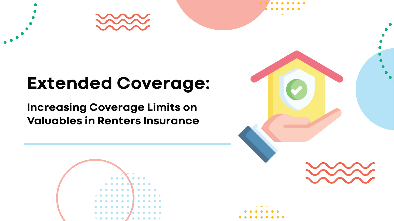 Extended Coverage Increase Renters Insurance Coverage Limits