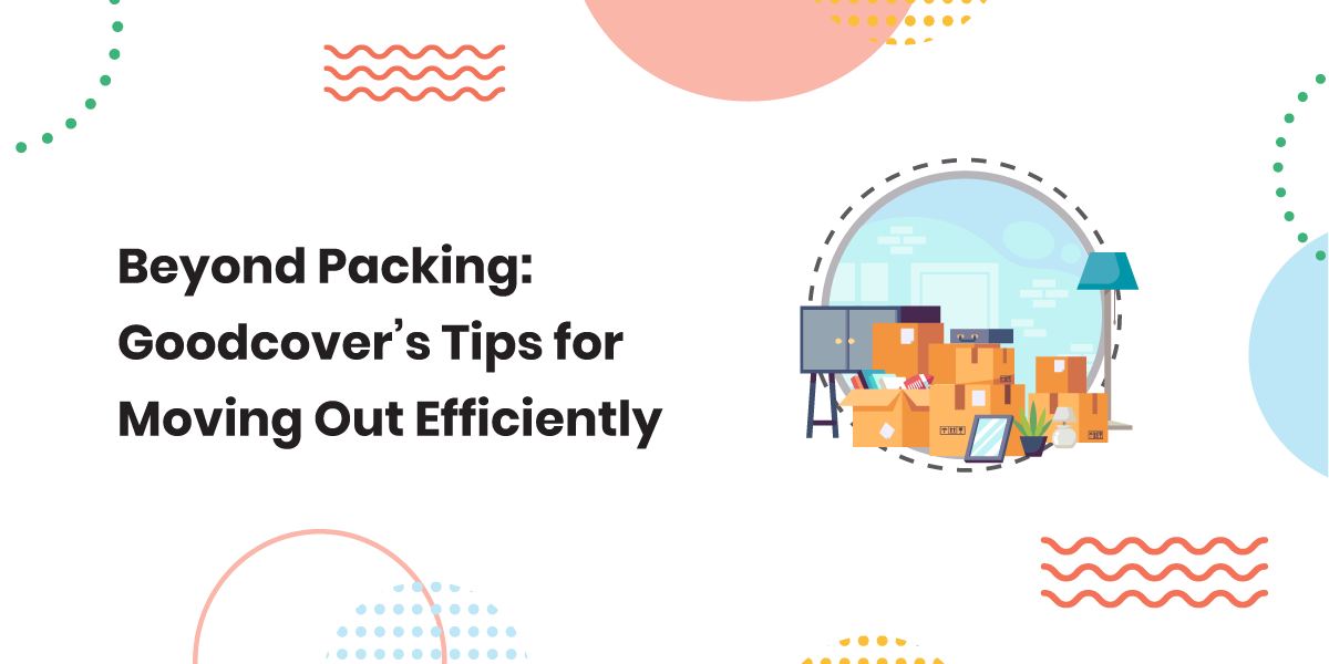 Moving out tips from Goodcover.