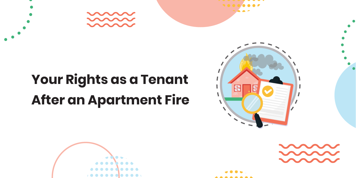 What are your tenant rights after an apartment fire?