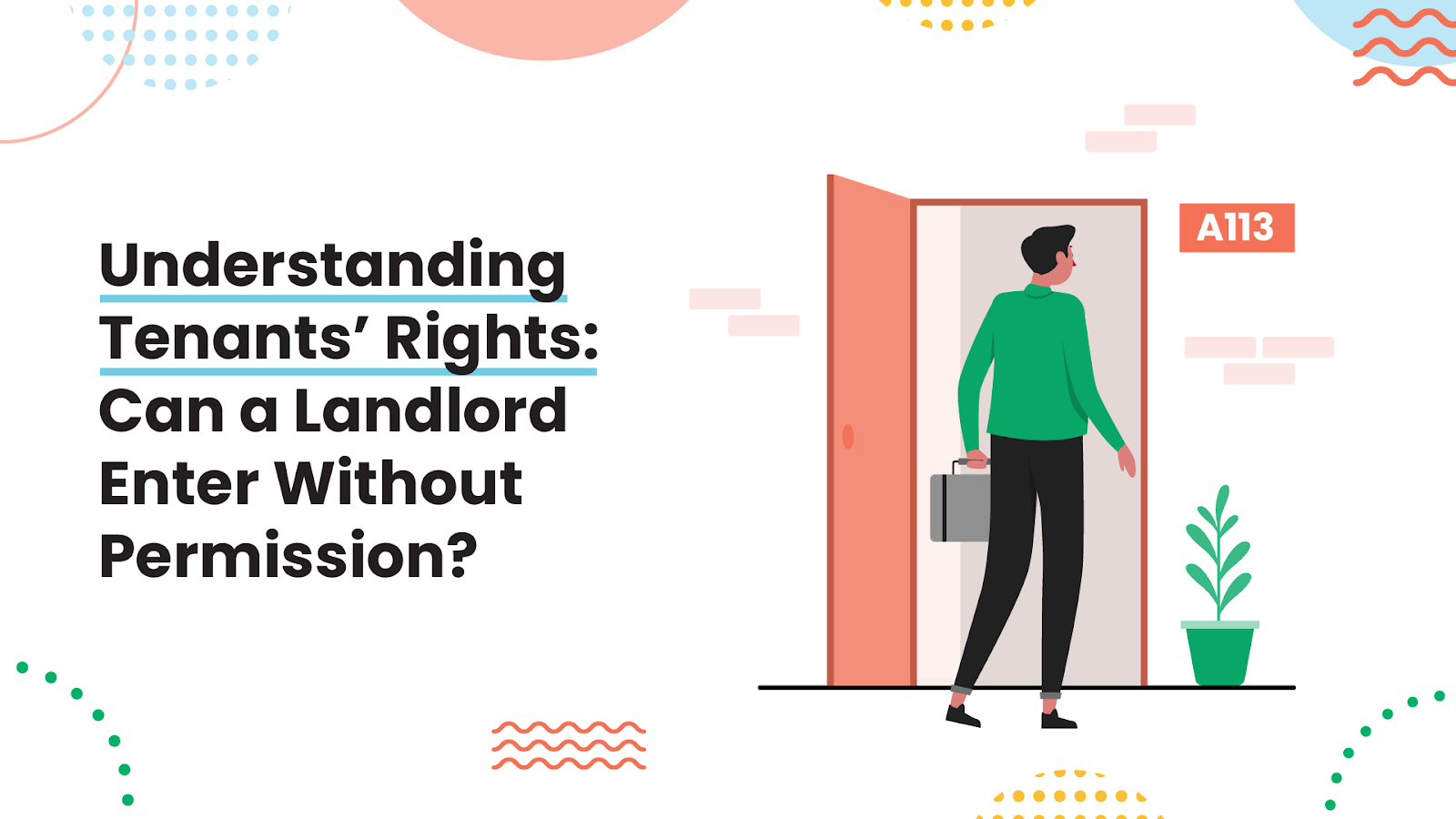 Know your rights: Can a landlord enter without permission?