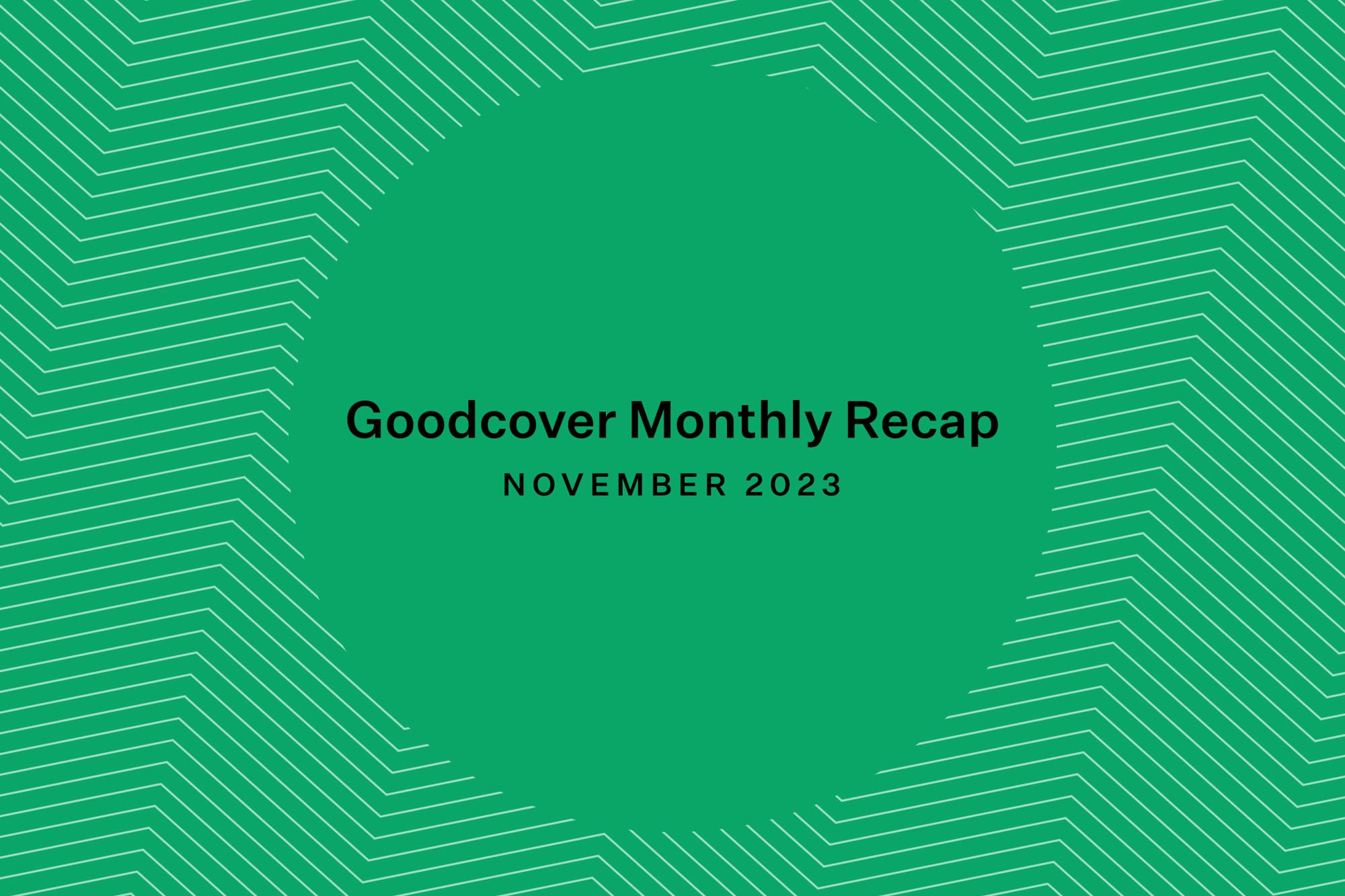 Goodcover Monthly News Roundup | November 2023